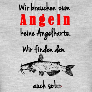 Angeln Hoodie - Wir brauchen zum Angeln