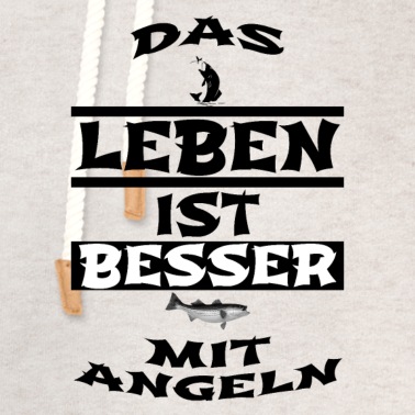 Angeln Hoodie - Das Leben ist besser mit Angeln