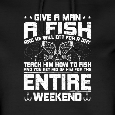 Angeln Hoodie - Gib einem Mann einen Fisch Karpfen Fliegenfischen