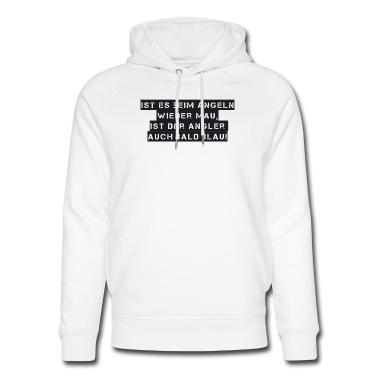 Angeln Hoodie - Angeln - Ist es beim Angeln wieder mau ist der