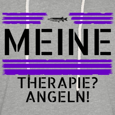 Angeln Hoodie - Meine Therapie Angeln!