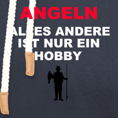 Angeln Hoodie - Angeln alles andere ist nur ein Hobby