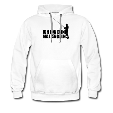 Angeln Hoodie - Ich bin dann mal angeln