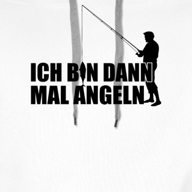 Angeln Hoodie - Ich bin dann mal angeln