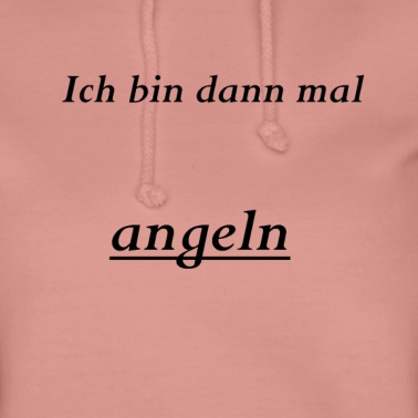 Angeln Hoodie - ich bin dann mal angeln