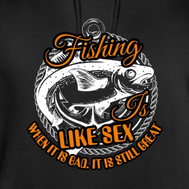 Angeln Hoodie - Angeln wie Sex