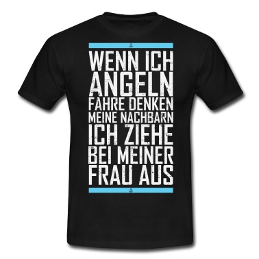 Angeln T-Shirt - Wenn ich angeln gehe ...