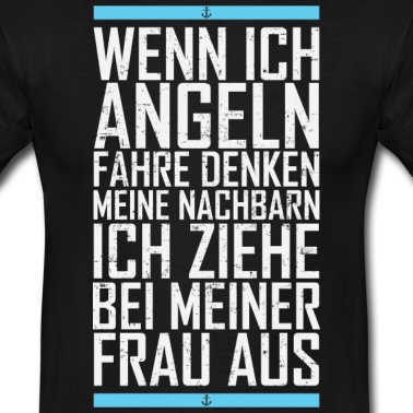 Angeln T-Shirt - Wenn ich angeln gehe ...
