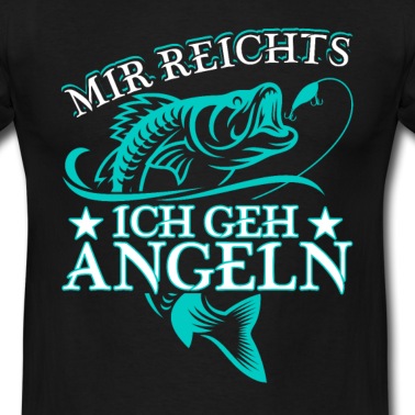 Angeln T-Shirt - Angler Mir Reichts Ich Geh Angeln