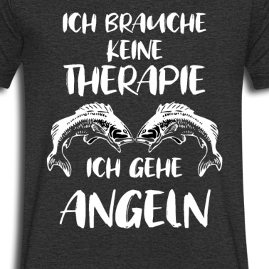 Angeln T-Shirt - Ich brauche keine Therapie, ich geh angeln