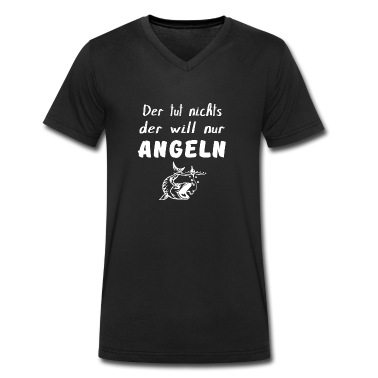 Angeln T-Shirt - Angeln - Der tut nichts der will nur Angeln