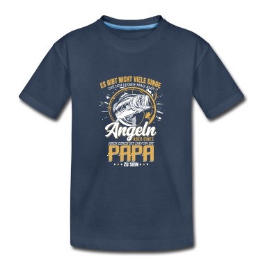 Angeln T-Shirt - Angeln mit Papa es gibt nicht viele die ich lieber