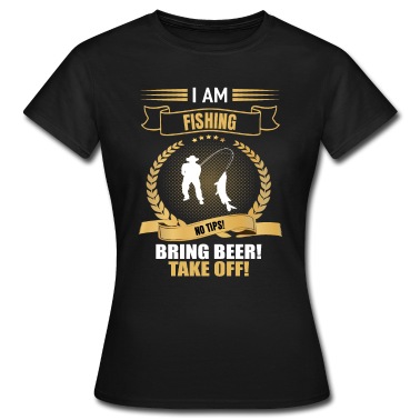 Angeln T-Shirt - ich bin angeln englisch keine tipps bier abflug