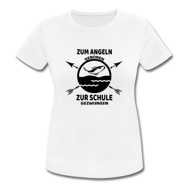 Angeln T-Shirt - Zum Angeln Geboren Zur Schule Gezwungen Angler