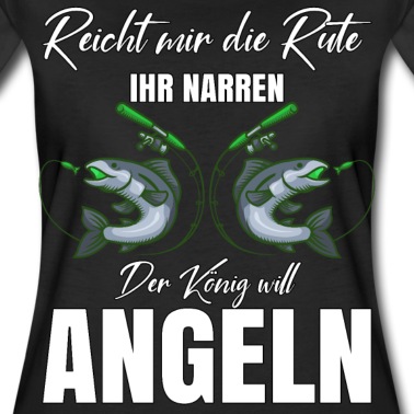 Angeln T-Shirt - Der König will Angeln - Geschenkidee