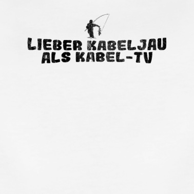Angeln T-Shirt - Angler Lieber Kabeljau Als Kabel TV Geschenk Für A
