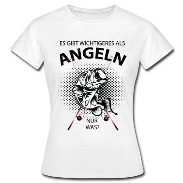 Angeln T-Shirt - Es gibt Wichtigere als Angeln nur was Angler Shirt
