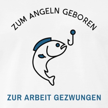 Angeln T-Shirt - Angeln - Zum Angeln geboren