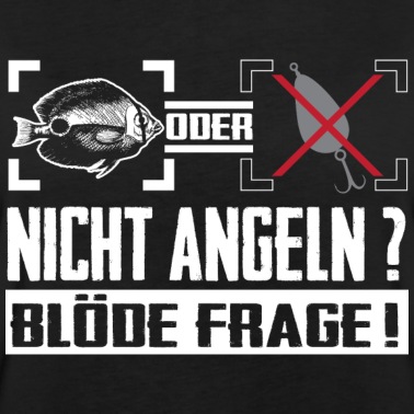 Angeln T-Shirt - Angeln oder nicht
