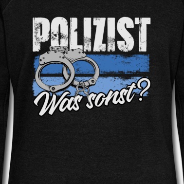 Abschlussfeier Pullover - Polizist was sonst? - Polizei Polizist