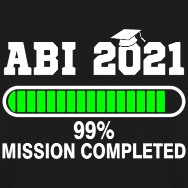 Abschlussfeier Pullover - Abi mission completed Bachelor Schule Geschenk