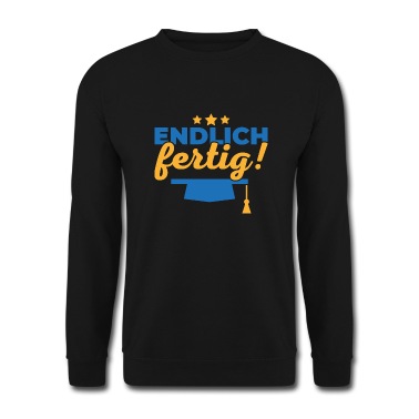 Abschlussfeier Pullover - Endlich fertig Schule Geschenk Abschluss