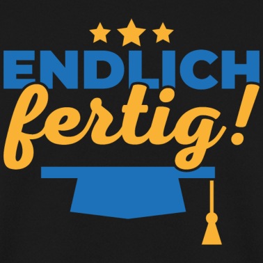 Abschlussfeier Pullover - Endlich fertig Schule Geschenk Abschluss