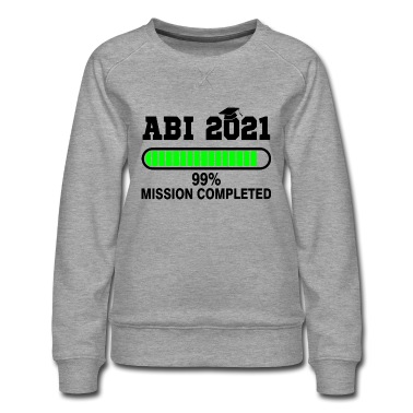 Abschlussfeier Pullover - Abi mission completed Bachelor Schule Geschenk