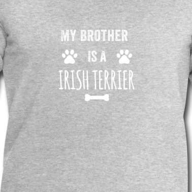 Abschlussfeier Pullover - Mein Bruder ist ein Irish Terrier Funny Dog