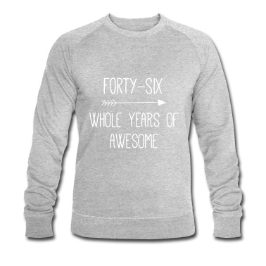 Abschlussfeier Pullover - Geburtstag 46 Ganze Jahre von Awesome