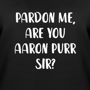 Abschlussfeier Pullover - Verzeihung, sind Sie Aaron Purr Sir?