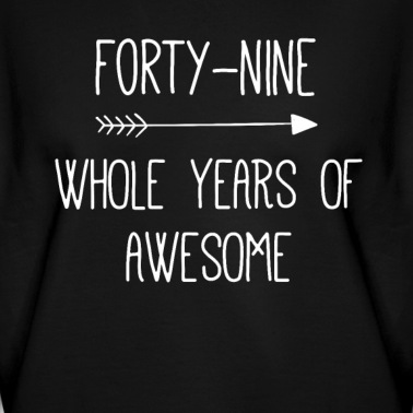 Abschlussfeier Pullover - Geburtstag 49 Ganze Jahre von Awesome