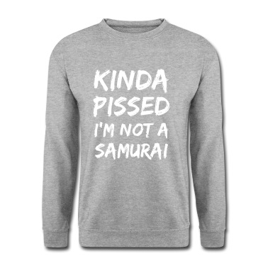 Abschlussfeier Pullover - Irgendwie sauer bin ich kein Samurai
