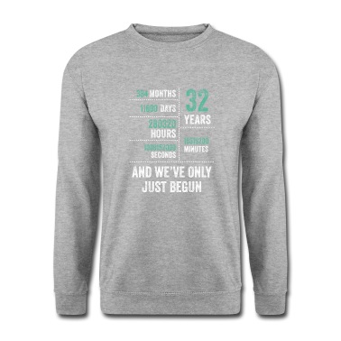 Abschlussfeier Pullover - 32 Jahre und wir haben gerade erst angefangen Lustiger Geburtstag