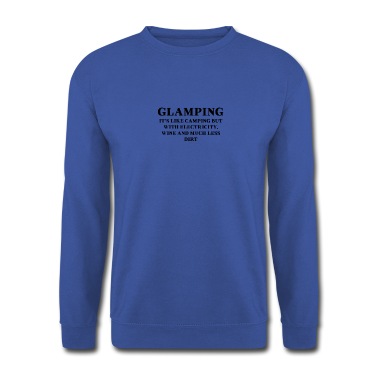 Abschlussfeier Pullover - Glamping ist wie Camping, aber mit Strom