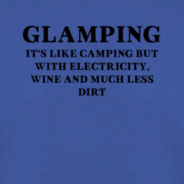 Abschlussfeier Pullover - Glamping ist wie Camping, aber mit Strom