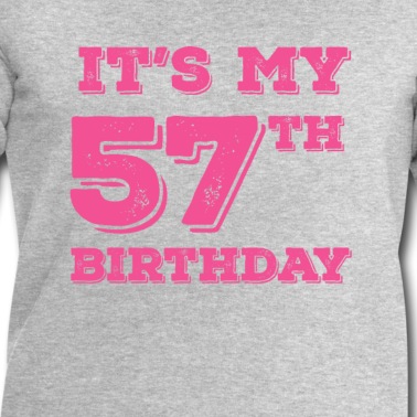 Abschlussfeier Pullover - Es ist mein 57. Geburtstag