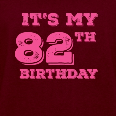 Abschlussfeier Pullover - Es ist mein 82. Geburtstag
