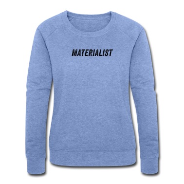Abschlussfeier Pullover - Materialist Lustige Aussage