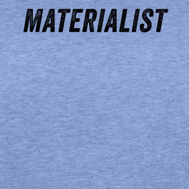 Abschlussfeier Pullover - Materialist Lustige Aussage
