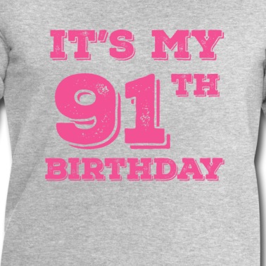 Abschlussfeier Pullover - Es ist mein 91. Geburtstag