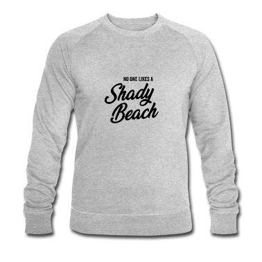 Abschlussfeier Pullover - Niemand mag einen schattigen Strand