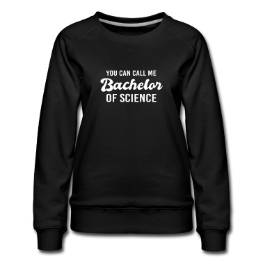 Abschlussfeier Pullover - You Can Call Me Bachelor of Science - Vintage