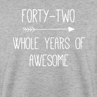 Abschlussfeier Pullover - Geburtstag 42 Ganze Jahre von Awesome