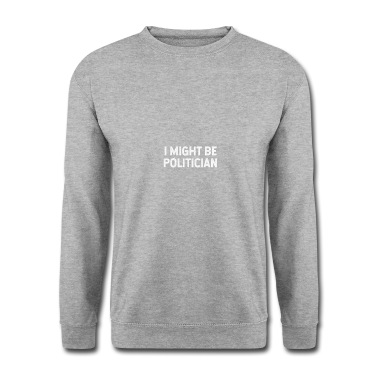 Abschlussfeier Pullover - Ich könnte Politiker sein