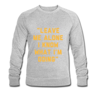 Abschlussfeier Pullover - Lass mich in Ruhe Ich weiß was ich tue