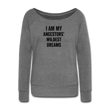 Abschlussfeier Pullover - Ich bin die wildesten Träume meiner Vorfahren