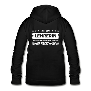 Abschlussfeier Hoodie - Lehrerin Hat Immer Recht