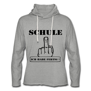 Abschlussfeier Hoodie - Schule fertig ...+