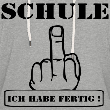 Abschlussfeier Hoodie - Schule fertig ...+